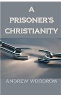Prisoner's Christianity
