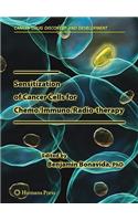 Sensitization of Cancer Cells for Chemo/Immuno/Radio-therapy