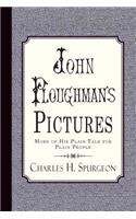 John Ploughman's Pictures