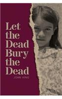Let the Dead Bury the Dead