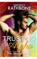 Trust No Alpha