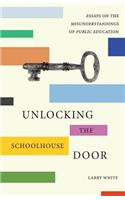 Unlocking the Schoolhouse Door