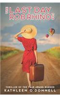 Last Day For Rob Rhino