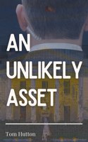 An Unlikely Asset