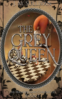 The Grey Queen