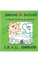 Jameson's BIG Backyard