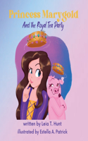 Princess Marygold and the Royal Tea Party