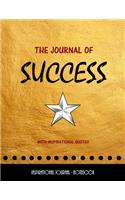 The Journal of Success - With Inspirational Quotes - Inspirational Journal