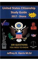 United States Citizenship Study Guide and Workbook - Shona: 100 Questions You Need To Know