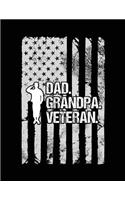 Dad. Grandpa. Veteran.: Lined Journal Notebook To Write Notes In