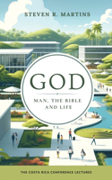 God, Man, the Bible & Life