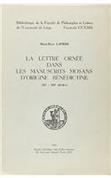 La Lettre Ornee Dans Les Manuscrits Mosans Dorigine Benedictine (XIE-Xiie Siecles)