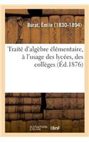 Traité d'Algèbre Élémentaire