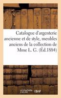 Catalogue d'Argenterie Ancienne Et de Style, Meubles Anciens, Bijoux, Diamants: de la Collection de Mme L. G.