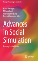 Advances in Social Simulation: Looking in the Mirror