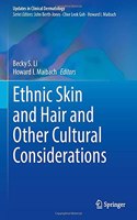 Ethnic Skin and Hair and Other Cultural Considerations