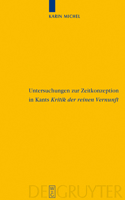 Untersuchungen zur Zeitkonzeption in Kants Kritik der reinen Vernunft: (Kantstudien-Ergänzungshefte)
