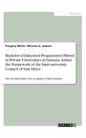 Bachelor of Education Programmes Offered in Private Universities in Tanzania within the Framework of the Inter-university Council of East Africa