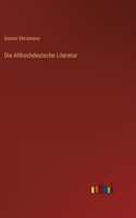 Die Althochdeutsche Literatur