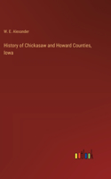 History of Chickasaw and Howard Counties, Iowa