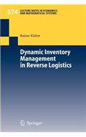 Dynamic Inventory Management in Reverse Logistics: (574 Lecture Notes in Economics and Mathematical Systems)