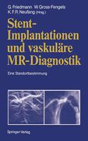 STENT IMPLANTATIONEN UND VASKUL  RE MR