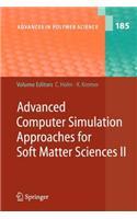 Advanced Computer Simulation Approaches for Soft Matter Sciences II