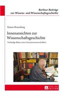 Innenansichten Zur Wissenschaftsgeschichte