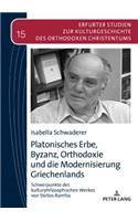 Platonisches Erbe, Byzanz, Orthodoxie und die Modernisierung Griechenlands: Schwerpunkte des kulturphilosophischen Werkes von Stelios Ramfos