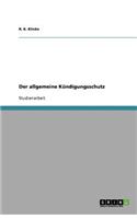 Der Allgemeine Kundigungsschutz