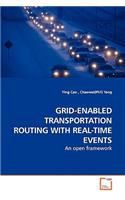 Grid-Enabled Transportation Routing with Real-Time Events