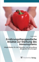 Ernährungstherapeutische Ansätze zur Stärkung des Immunsystems