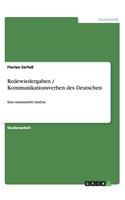 Redewiedergaben / Kommunikationsverben des Deutschen