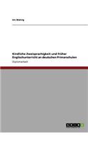 Kindliche Zweisprachigkeit und früher Englischunterricht an deutschen Primarschulen