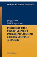 Proceedings of the 6th Cirp-Sponsored International Conference on Digital Enterprise Technology