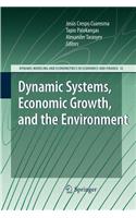 Dynamic Systems, Economic Growth, and the Environment