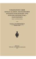 Vorlesungen Über Einige Klassen Nichtlinearer Integralgleichungen Und Integro-Differentialgleichungen