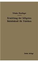 Ermittlung der billigsten Betriebskraft für Fabriken
