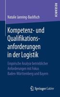 Kompetenz- und Qualifikationsanforderungen in der Logistik