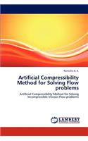 Artificial Compressibility Method for Solving Flow problems