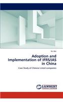 Adoption and Implementation of IFRS/IAS in China