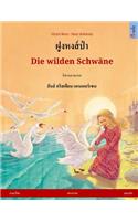 The Wild Swans. Bilingual children's book adapted from a fairy tale by Hans Christian Andersen (Thai - German)