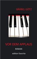 VOR Dem Applaus