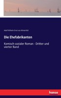 Die Ehefabrikanten
