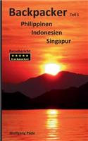 Backpacker Philippinen Indonesien Singapur Teil 1