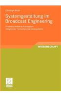 Systemgestaltung Im Broadcast Engineering