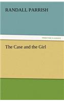 Case and the Girl