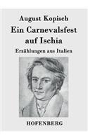 Carnevalsfest auf Ischia: Erzählungen aus Italien