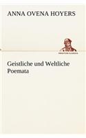 Geistliche Und Weltliche Poemata: (German)