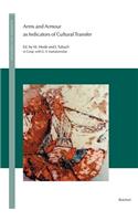Arms and Armour as Indicators of Cultural Transfer